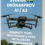 Drönarprov A1/A3 Sverige – Komplett teori, 500+ provliknande frågor och svar med detaljerade förklaringar